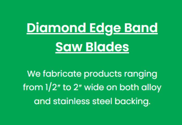 Diamond Edge Band Saw Blades