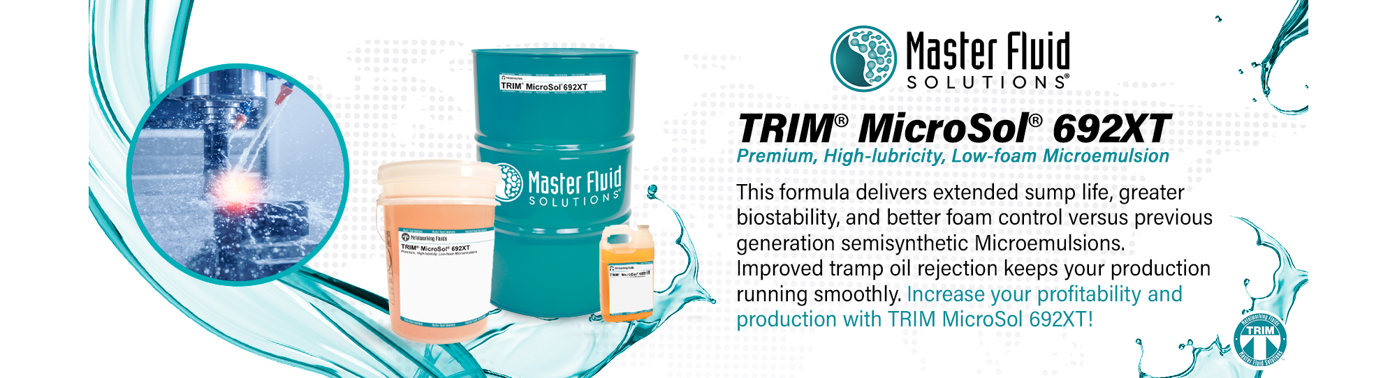 TRIM® MicroSol® 692XT